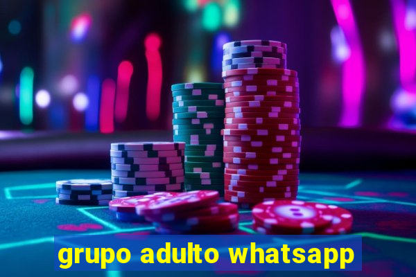 grupo adulto whatsapp